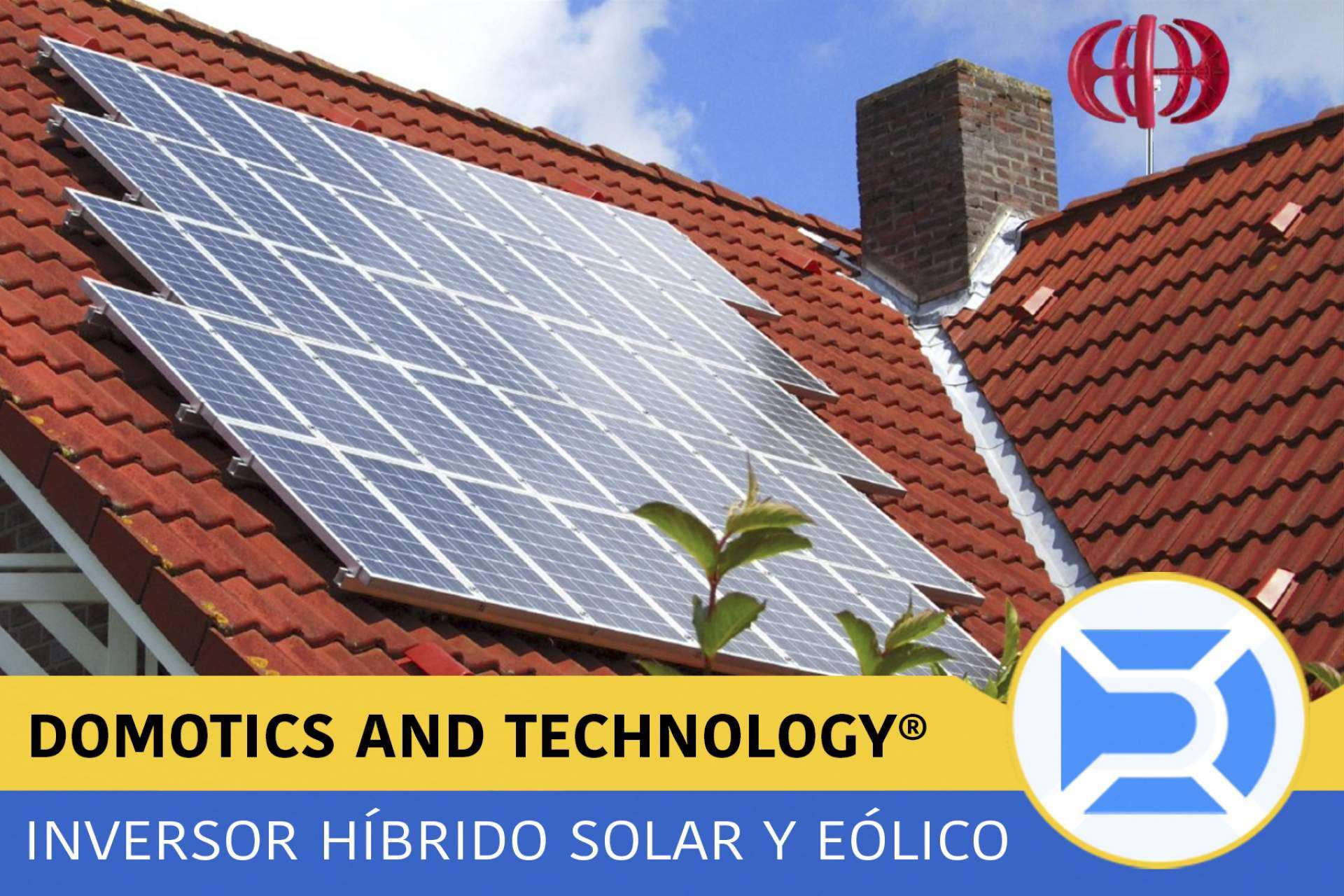 La importancia de instalar los inversores solares híbridos con la domótica de Domotics and Technology para minimizar el incremento del aumento de la luz